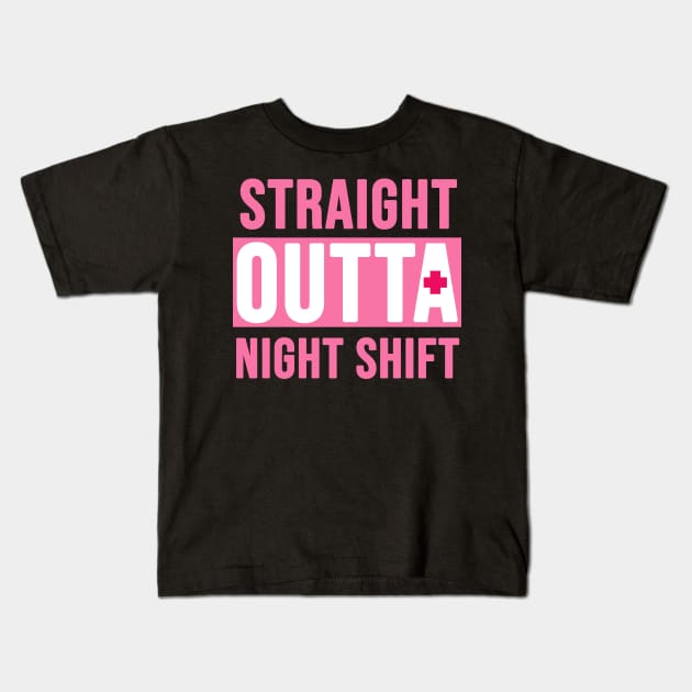 Straight outta night shift Kids T-Shirt by Brash Ideas